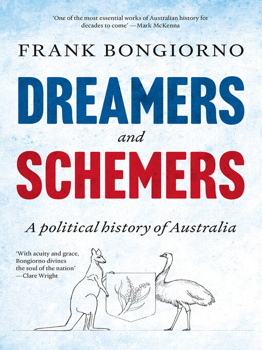 Title details for Dreamers and Schemers by Frank Bongiorno - Available